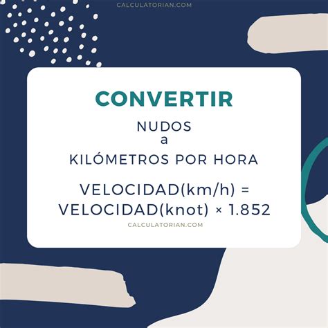 convertir nudos a km|Convertir de Nudos a Kilómetros por hora